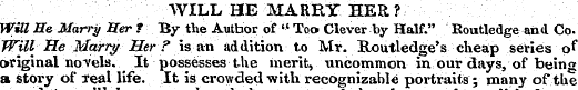 WILL, HE MARRY HER ? Will He Marry Her f...