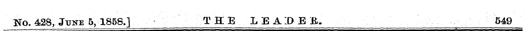 Ko. 428, June 5, 1858.] T H E L E A .0 E...