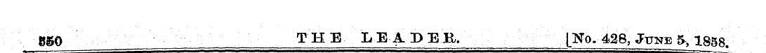 850 THE LEADER. [No. 428, June 5 > 1858.