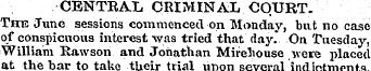 CENTRAL CRIMINAL COURT. The June session...