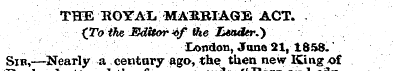 THE 'KOYAXi MA£BIA6£ ACT. (To the Editor...