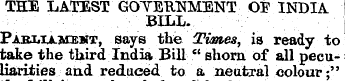 THE LATEST GOYEB.TSMENT OF INDIA BILL. P...