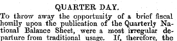 QUARTER DAY. To throw away the opportuni...