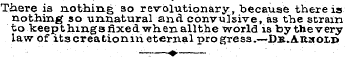 Tiiere ia nothing so revolutionary, beca...