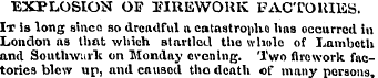 EXPLOSION OF TIREWOIiK FACTORIES. It is ...