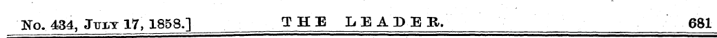 ^0 ^ 434^111x17,1858.] THE LEADER, 681 ^