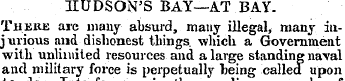 HUDSON'S BAY—AT BAY. Thehe are many absu...