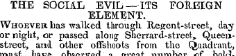 THE SOCIAL EVIL—ITS FOREIGN ELEMENT. Who...
