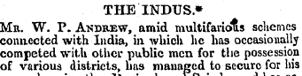 THE INDUS* Mr. W. P. Andrew, amid multif...