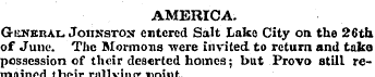 AMERICA. General. Johnston entered Salt ...