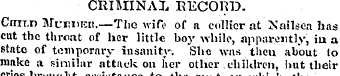 CRIMINAL RECORD. Child Mubdeii,—The wife...