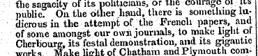 tlie sagacity of its politicians, or the...