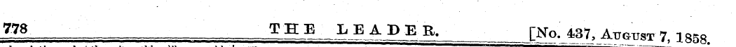 778 THE LEADER. [Ko. 437, Attest 7, 1858...