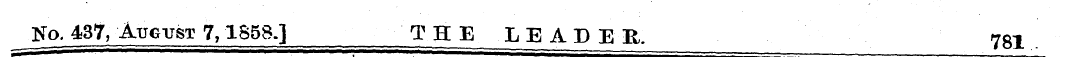 No. 437, August 7,1858.] THE LEADER. 78!