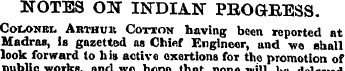 NOTES ON INDIAN PROGRESS. Colonel, Arthu...