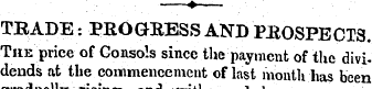 ? ' ¦ ' ¦ TRADE: PROGRESS AND PROSPECTS....