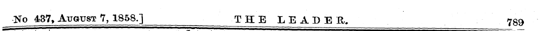 No 437, August 7, 1858.] THE LEADER. 789