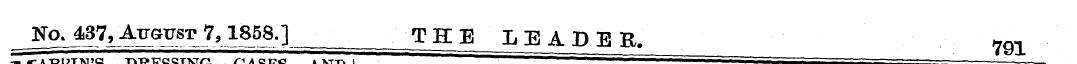 No. 4j*7 ^ Atoust _7, 1858.] ^ T H E L E...