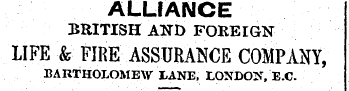 ALLIANCE BRITISH AND FOREIGN LIFE & FIRE ASSURANCE COMPANY, BARTHOLOMEW XANE, LONDON, E.C.