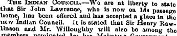 Thus Indian Council.—Wo are at liberty t...