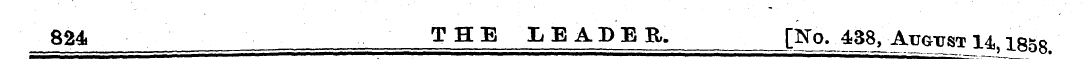 824. THE LEADER. [No- ^ aj^AuOTaT 14,185...