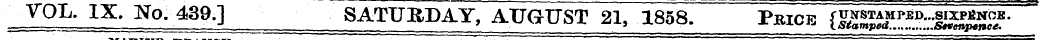 \Ll^Ji^' -3 SATURDAY, AUGUST 21, 1858. P...
