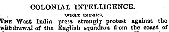 COLONIAL INTELLIGENCE. • , WKST INDIES. ...