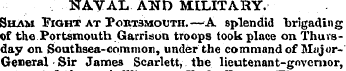 NAVAL AND MILITARY. Sham Fight at Portsm...