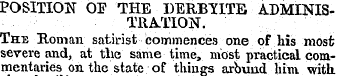 POSITION OE THE DERBTITE ADMINISTRATION....