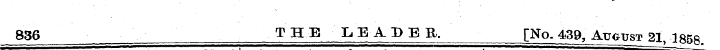 836 THE LEADER. [No. 439, August 21. lft...