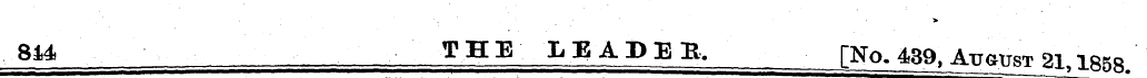 8*4 THE LEADER, [No. 439, Attctst 21. i8...
