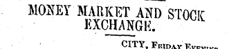 MOtfEY MARKET AtfD STOCK KXCHANGH. , ' C...