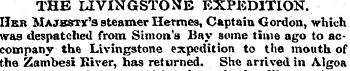 THE LIVINGSTONE EXPEDITION. Her Majbsty'...