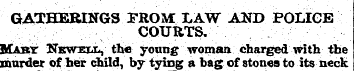GATHERINGS PROM LAW AND POLICE COURTS. M...