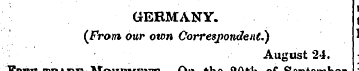 GERMANY. {From our own Correspondent.) A...