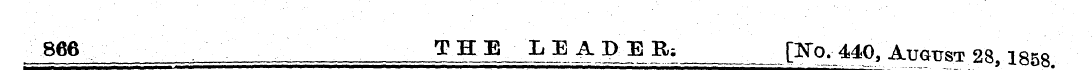 866 THE LEADER; [STo. 440, August 28.1 r...