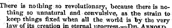 There is nothing so revolutionary, becau...