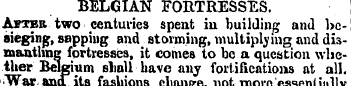 BELGIAN FORTRESSES. After two centuries ...