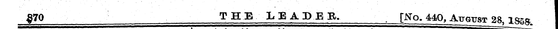3?0 THE LEADER. [No. 440, August 28 1S5S