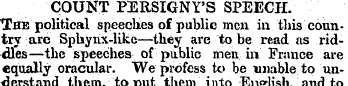 COUNT PERSIGNY'S SPEECH. "The political ...