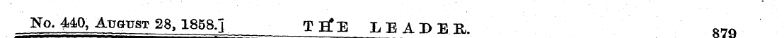 No. 440, Augkjst 28, 1858.J T EfE LEADER...
