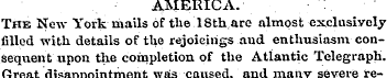 AMERICA. The New York mails of the 18th ...