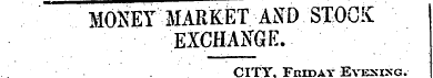 MONEY MARKET AND STOCK EXCHANGE.. CITY, ...