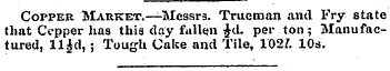 Copper Market.-^-Messrs. Trueman and Fry...