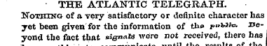 THE ATLANTIC TELEGRAPH. Nothing of a ver...