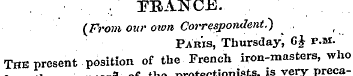 . TBANCE. {From our own Correspondent.} ...