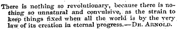 There is nothing so revolutionary, becau...
