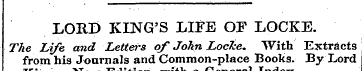 LORD KING'S LIFE OF LOCKE. The Life and ...