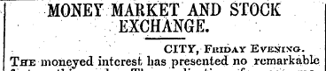 I MONEY MARKET AND STOCK EXCHANGE. CITY,...