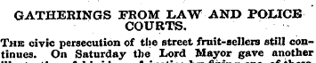 GATHERINGS FROM LAW AND POLICE COURTS. T...